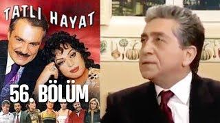 Tatlı Hayat 56. Bölüm