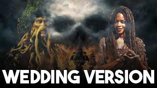 Pirates of the Caribbean - Davy Jones Theme x One Day Marry Me  WEDDING VERSION