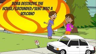 Dora Destroys Her HouseGroundedSent Into A Volcano