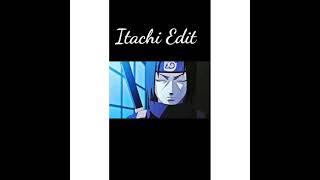 ITACHI UCHIHA Edits  - Touch IT #shorts