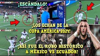 ASÍ FUE el ROBO HISTÓRICO a MÉXICO vs ECUADOR que los ELIMINA de la COPA AMÉRICA ¡TODA LA POLÉMICA