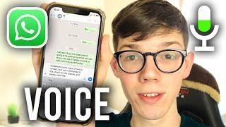 How To Use Voice To Text On WhatsApp On iPhone - Full Guide