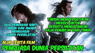 PENDEKAR ANGIN DAN AWAN DAN SEORANG PENGUASA SAKTI DUNIA PERSILATAN  ALUR CERITA FILM KUNGFU