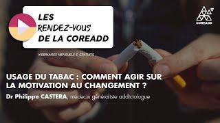 Usage du tabac  comment agir sur la motivation au changement ?  Les Rendez-vous de la Coreadd