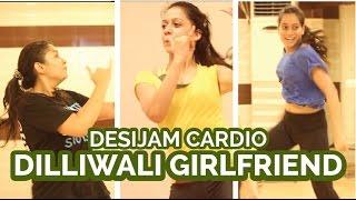 Dilliwali Girlfriend l Arijit Singh & Sunidhi Chauhan l Bollywood Zumba Fitness by Soul to Sole