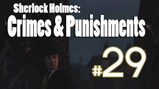 Sherlock Holmes Crimes & Punishments  Playthrough - Part 29
