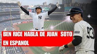 PRIMERA BASE DE LOS YANKEES BEN RICE HABLA DE JUAN SOTO Y AARON JUDGE EN ESPAÑOL