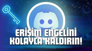 Discord Erişim Engeli Kaldırma - 2 DakikadaEn Kolay Yöntem Güncel