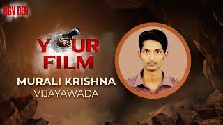 YOUR FILM Test Scene by Murali Krishna  RGV