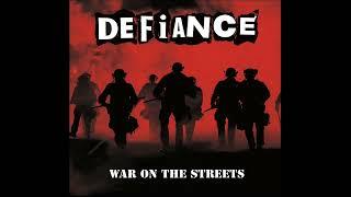 Defiance - War On The Streets Full Album