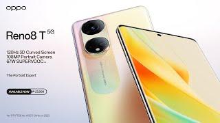 OPPO Reno8 T 5G  Flagship Features and Design - Available Now