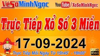 Xổ Số Minh Ngọc Trực Tiếp Xổ Số Ngày 17092024 KQXS Miền Nam XSMN Miền Trung XSMT Miền Bắc XSMB