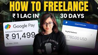 Make Your First ₹100000 Freelancing in next 30 days Complete Roadmap for Beginners