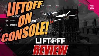 Liftoff ON Console - Before You Buy Review