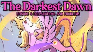 MLP AUDIO DRAMA The Darkest Dawn Episode 4 - Preparations and Problems 4 of 6