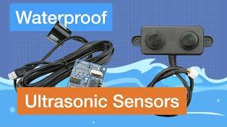 Waterproof Ultrasonic Distance Sensors - JSN-SR04T & A02YYUW 