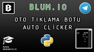 BLUM Oto Tıklama Botu - Telegram Airdrop - Auto Clicker