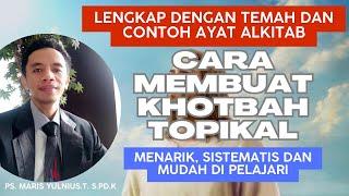 cara membuat khotbah topikal lengkap dengan tema dan contoh ayat #khotbahtopikal