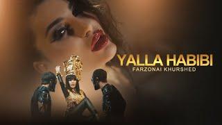 Farzonai Khurshed - Yalla Habibi  Official Music Video 