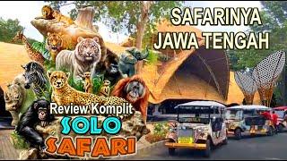 SOLO SAFARI by TAMAN SAFARI INDONESIA ..... Review Komplit Kebun Binatang Modern di Taman Jurug Solo