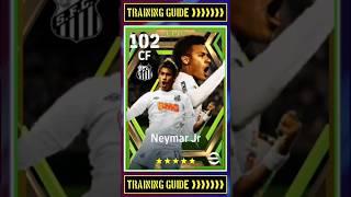 Training Guide Neymar Jr Santos Fc  Epic Booster Card in eFootball 2024  Max Level Training 