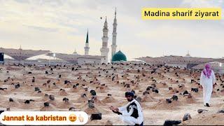 Jannatul baqi madina ka sabse bada kabristan jaha 70 hazar sahaba ki turbat h kese jay yaha 