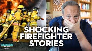 Firefighters Share SHOCKING Stories with Mike Rowe  The Way I Heard It