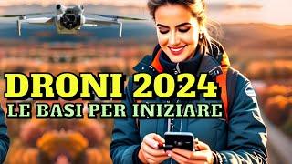 DRONI 5 COSE PER VOLARE SERENI NEL 2024 - #droni2024