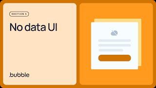 No data UI Getting started with Bubble Lesson 5.8