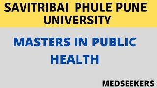 SAVITRIBAI PHULE PUNE UNIVERSITY MASTERS IN PUBLIC HEALTH#PUNEUNIVERSITYMPH#MPH#