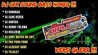 DJ CEK SOUND HOREG GLERR FULL ALBUM - DJ HOREG RUNGKAD - CARE BEBEK - RUNTAH VERSION QIPLI BDL GLERR