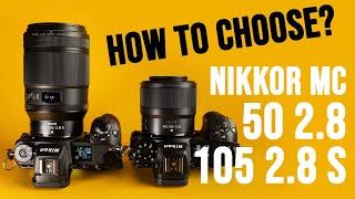 Which Macro? Nikon Z MC 50 f2.8 & 105 f2.8 S VR In-Depth