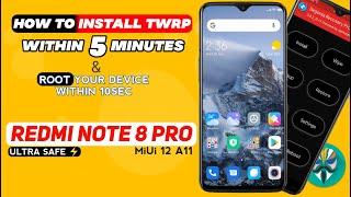 INSTALL TWRP AND ROOT REDMI NOTE 8 PRO WiTHiN 5 MINUTES  No Brick MiUi 12 Android 11