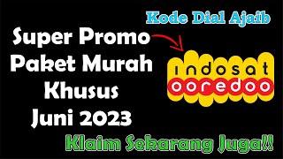 Rekomendasi Kode Dial IM3 Paket Super Murah Indosat Terbaru Juni 2023