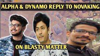 Alpha Clasher And Dynamo Reply To Novaking On Blasty Matter ।Dynamo Blasty Controversy। PUBG Mobile