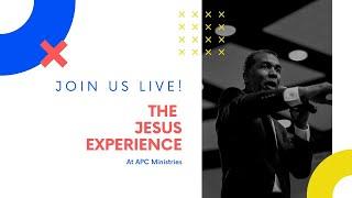 Experience Jesus With APC  Sun. April 23rd AM Service LIVE
