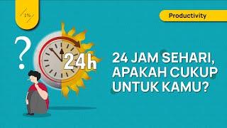 Tips Mengatur Waktu Dalam 24 Jam agar Lebih Produktif Mengatur dan Merencanakan Produktivitas