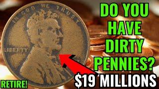 DO YOU HAVE THESE DIRTY PENNIES THATE COULD MAKE YOU A MILLIONAIER PENNIES WORTH MONEY