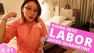 Going into Labor during Japan Coronavirus Quarantine Ep.01