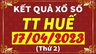 Xổ số Thừa Thiên Huế ngày 17 tháng 4  XSTTH - KQXSTTH - XSTTH  Xổ số kiến thiết Huế hôm nay