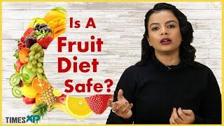 Fruit Diet Pros & Cons  Health Benefits & Side Effects  Fruitarian Diet  TimesXP Health