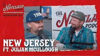 Nateland  Ep #212 - New Jersey with Julian McCullough