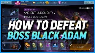 Injustice 2 Mobile  How To Defeat Boss Black Adam  Ancient Judgement  Solo Raids.