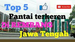 TOP 5 PANTAI TERKEREN DI REMBANG JAWA TENGAH 