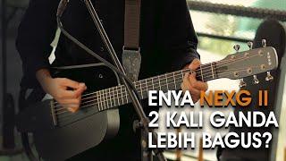 ENYA NEXG 2 GITAR PINTAR & LIVE BUSKING DEMO