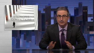 Wrongful Convictions Last Week Tonight with John Oliver HBO