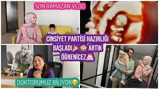 DOKTORUMUZ CİNSİYETİ BİLİYOR  CİNSİYET PARTİ HAZIRLIKLARI BAŞLIYOR İFTARA MİSAFİRİMİZ VAR