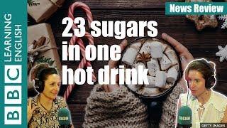 23 sugars in one hot drink BBC News Review