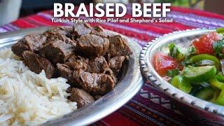 Turkish Style Braised Beef with Browned Butter Pilaf and Shepherds Salad