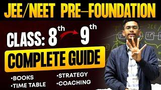 How to start JEE  NEET Pre foundation from class 9th Complete path  strategy books Coaching